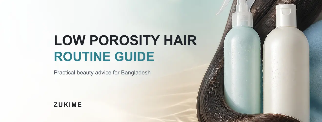 Low Porosity Hair কী? Product Buildup ছাড়া Routine