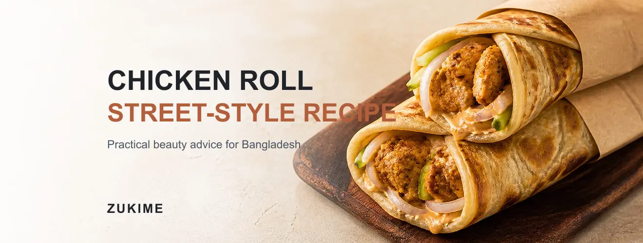 Dhaka Street-Style Chicken Roll ঘরে বানানোর Recipe