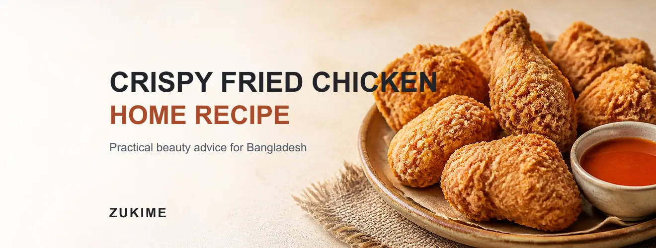 Crispy Fried Chicken: বাইরে Crunchy, ভেতরে Juicy Recipe