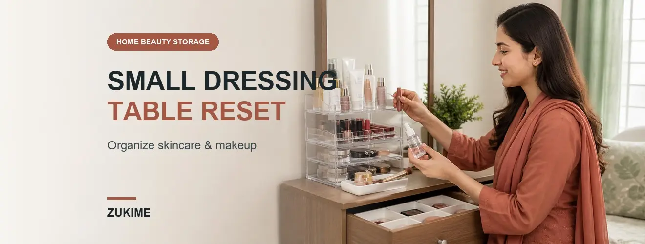 ছোট Dressing Table-এ Skincare ও Makeup Organize করার Complete Guide